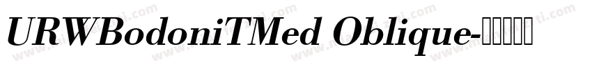 URWBodoniTMed Oblique字体转换